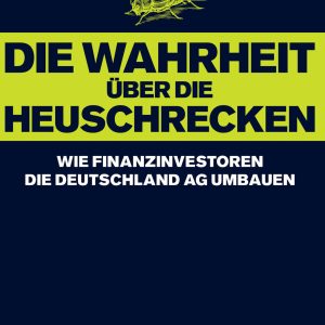 Die Wahrheit über die Heuschrecken
