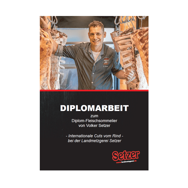 Diplomarbeit vom Fleischsommelier Volker Setzer