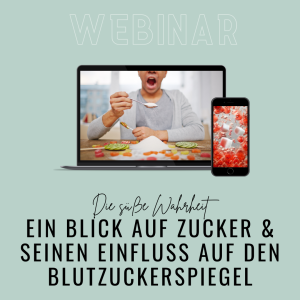Webinar: Die süße Wahrheit – Ein Blick auf Zucker und seinen Einfluss auf den Blutzuckerspiegel