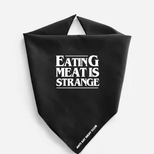 Eating Meat Is Strange Fair Trade Bandana