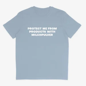 Protect me from Milchpulver Organic Shirt